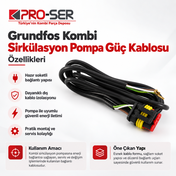 Grundfos Kombi Sirkülasyon Pompa Güç Kablosu Özellikleri - PRO-SER