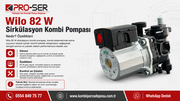 Wilo 82 W Sirkülasyon Kombi Pompası Nedir? Özellikleri - PRO-SER